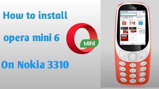 How To Install Opera Mini 6.1.0 On Nokia 3310. 100% working