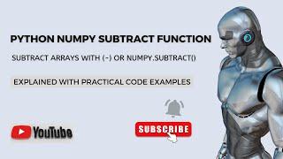 Python Numpy Subtract Function  Subtract arrays with - or Numpy Subtract Function  Python Tutorial