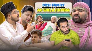 Desi Family Aur AC wala Kamra  Summer 2024