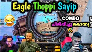 Thoppi - Eagle Sayip ഒന്നിച്ചു Bgmi കളിച്ചപ്പോൾ ചിരിച്ചു ചത്തു Funny Gameplay  Bgmi