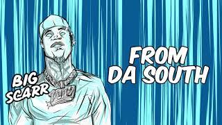 Big Scarr - From Da South Official Audio