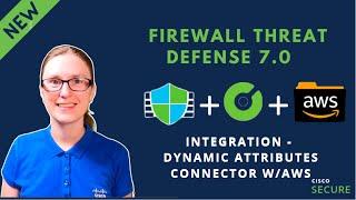 Cisco Secure Firewall 7.0 Release - Dynamic Attributes Connector Integration with AWS