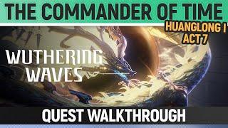 Wuthering Waves - The Commander of Time - Quest Walkthrough