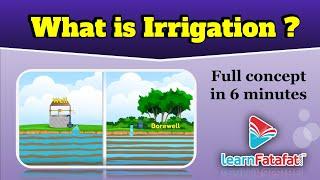 Class 8 Science Crop Production and Management - What is Irrigation?  Agricultural Practices