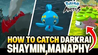 How to get Darkrai Shaymin Manaphy & Phione in Pokemon Legends Arceus