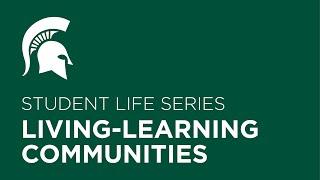 Living-learning communities  Student life series