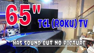 65 inch TCL TV power light flashes but no picture. 65s405 Full television repair.