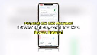 iPhone 11 11 Pro 11 Pro Max Boros Baterai  Penyebab & Cara Mengatasinya  Lengkap  Terbaru