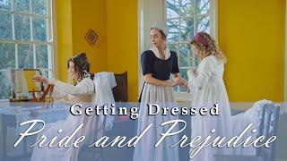 Getting Dressed - Pride and Prejudice 1796
