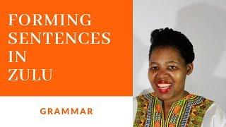 Zulu Grammar Lesson  How to speak Zulu - Beginner Zulu Lessons Grammar