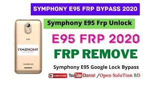 Symphony E95 Frp Lock Bypass Easy Method 2020