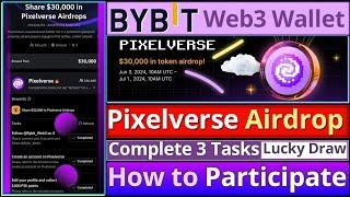 Bybit Pixelverse Airdrop  Bybit Web3 Wallet Airdrop  How to Complete 3 Tasks