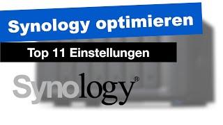 Synology optimieren Top 11 Einstellungen