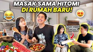 MASAK-MASAK DI RUMAH BARU HITOMI KASIH HADIAH SPESIAL?  JEROME HITOMI VLOG