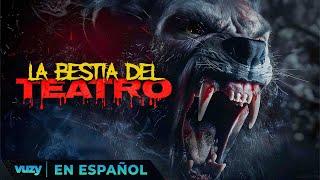 LA BESTIA DEL TEATRO  ESTRENO 2024   PELICULA EXCLUSIVA HORROR  PELICULA EN ESPANOL LATINO