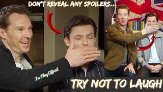 Avengers 4 Endgame Cast - Benedict Cumberbatch Continuously Stopping Tom Holland Spoilers - 2018