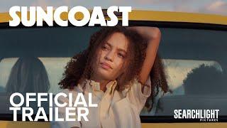 SUNCOAST  Official Trailer  Searchlight Pictures