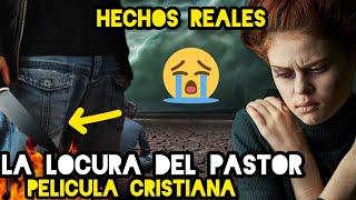 LA LOCURA DEL PASTOR - LA MEJOR PELÍCULA CRISTIANA COMPLETA EN ESPAÑOL 2024