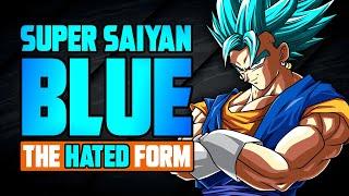 Super Saiyan Blue - The HATED Form