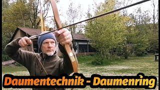 Daumentechnik - Daumenring.  Bogenschießen lernen mit Volker. Historie + know how. Bogensport Extrem