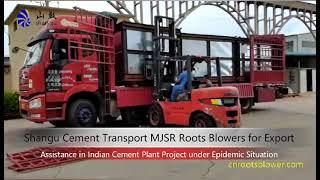 Shangu Cement Transport MJSR Roots Blowers for  Export to India