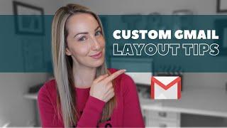 Gmail Tips How to Customize Your Gmail Layout + How to Organize Your Gmail Inbox
