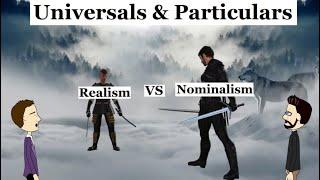 Universals and Particulars - Realism vs Nominalism Debate