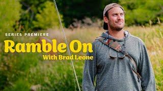 Fly Fishing in Wyoming with Brad Leone  Episode 1 Ramble On  Huckberry Presents
