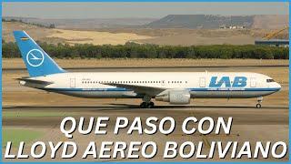 ¿Que Pasó Con Lloyd Aéreo Boliviano?