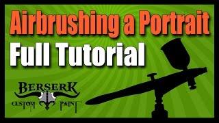 Airbrushing A Portrait - Full Tutorial