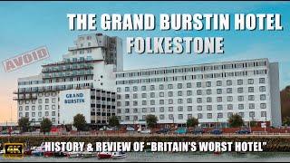 The Grand Burstin Hotel Folkestone - Britains Worst Hotel