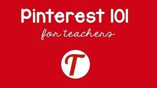 Pinterest 101 for Teachers