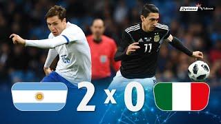 Argentina 2 x 0 Italy ● 2018 Friendly Extended Goals & Highlights HD