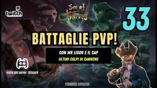 Ultimi colpi di cannone con Mr Ligor e il Cap su #SeaOfThieves