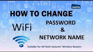 Netis Systems How To Change Wi-Fi Username and Password