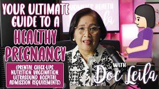 YOUR ULTIMATE GUIDE TO A HEALTHY PREGNANCY with Doc Leila OB-GYNE Philippines