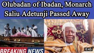 Nigerian monarch Oba saliu Adetunj has died Ona saliu Adetunj Last Video