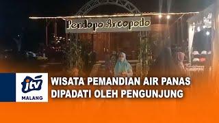 WISATA AIR PANAS RAMAI DIKUNJUNGI WISATAWAN  JTV MALANG