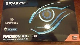 Gigabyte Radeon R9 270X 4GB UnboxingOverview