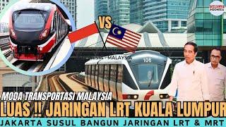 TRANSPORTASI MAJU LRT Kuala Lumpur  Jakarta Susul Lanjutkan LRT JAKARTA & JABODEBEK