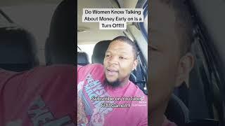 Do Women Know Talking About Money Early on Is a Turn Off #fr33game89