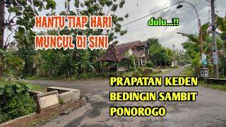 H4nTU TIAP Hari MUNCUL DI SINI Prapatan Keden Bedingin Ponorogo