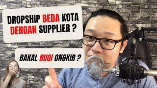 TIPS DROPSHIP BEDA KOTA DENGAN SUPPLIER SUPAYA TIDAK RUGI ONGKIR  SHOPEE LAZADA TOKOPEDIA