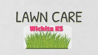 Green Lawn Care Service in Wichita KS