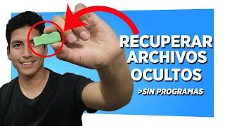 Recuperar archivos ocultos de tu memoria usb o pendrive sin programas metodo definitivo