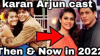 Karan Arjun full Movie 1995 Cast  Then & Now in 2022