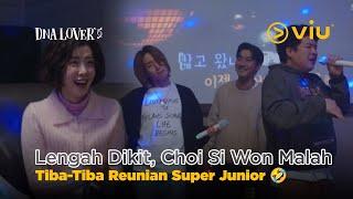 Lengah Dikit Choi Si Won Tiba-tiba Malah Reunian Sama Super Junior   DNA Lover EP05