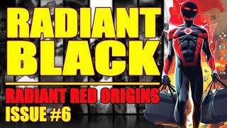 Radiant Black Origins of Radiant Red issue 6 2021-