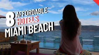 8 Cheap Hotels in Miami Beach FL - Budget Hotels from $50