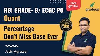 PERCENTAGE  RBI GRADE - B  and  ECGC PO   Quant Strategy  Jatin Agrawal  Gradeup